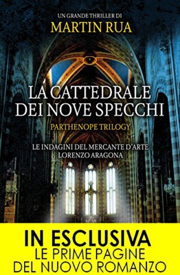 La cattedrale dei nove specchi (Parthenope Trilogy Vol. 2)